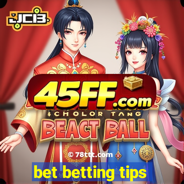 bet betting tips